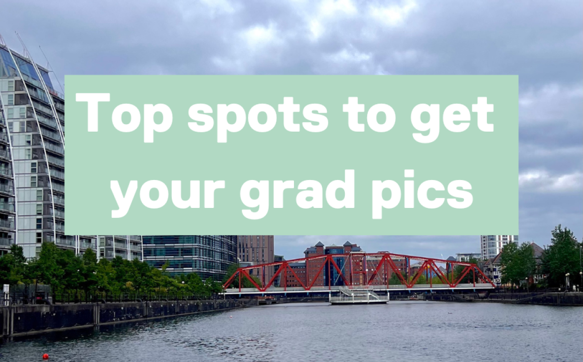 "Top spots to get your grad pics" written over image of Salford Quays